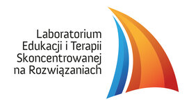Laboratorium edukacji i terapii skoncentrowanej na rozwiązaniach Laboratorium edukacji i terapii skoncentrowanej na rozwiązaniach